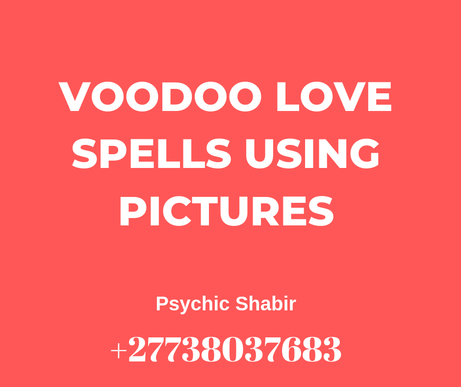 Voodoo Love Spells Using Picture| Black Magic Spells