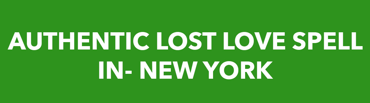 Authentic Lost Love Spells In New York 2 4 Authentic Lost Love Spells In New York 2 3
